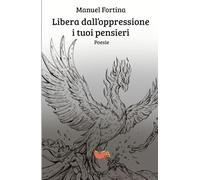 Libera dall'oppressione i tuoi pensieri