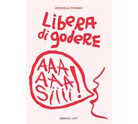 LIBERA DI GODERE