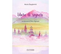 Libera di sognare