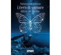 Libera di sognare. Oltre le stelle