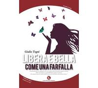 Libera e bella come una farfalla