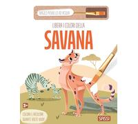Libera i colori della savana. Ediz. illustrata. Con magico pennello ad acqua: Vol. 3