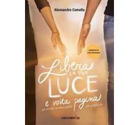 Libera la tua luce e volta pagina