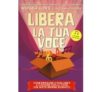 Love Roger – Libera la tua voce – Con file audio per il download – Nuova ediz.