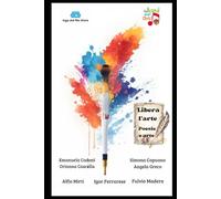 LIBERA L'ARTE: Poesia e Arte