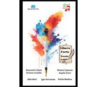 LIBERA L'ARTE: Poesia e Arte - VARI ARTISTI