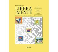 Libera-mente. Quaderno di giochi e passatempi per adulti. Ediz. a colori