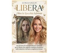 LIBERA: Oltre lo specchio infranto