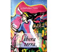 Libera terra di Andreina Cresta, 2019, Youcanprint