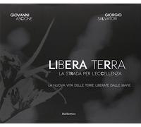Libera terra. La strada per l'eccellenza