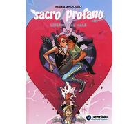 Liberaci dal male. Sacro/profano – Edizioni BD