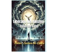 Liberado del abismo Cristo me salvo
