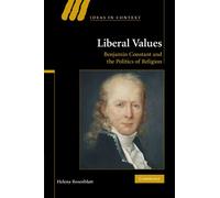 Liberal Values: Benjamin Constant and the Politics of Religion