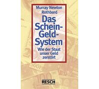 Liberale Akademie Berlin Murray N. Rot Das Schein-Geld-System: Wie (Tascabile)