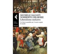 Liberalismo inclusivo [Paperback] Salvati, Michele and Dilmore, Norberto
