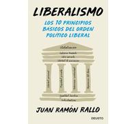 Liberalismo: Los 10 principios básicos del orden político liberal
