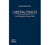 Liberalismus: Die Strategie der freien Welt