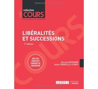 Libéralités et successions: Cours, schémas & tableaux, exercices corrigés de liquidation