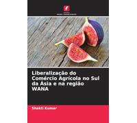 Liberalização do Comércio Agrícola no Sul da Ásia e na região WANA