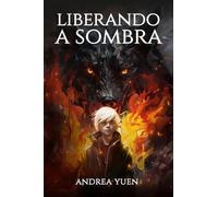 Liberando a Sombra: El lazo que desafía el fuego infernal