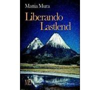 Liberando Lastlend. Un misterioso cavaliere in lotta contro il principe del male