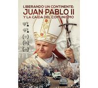 Liberando un Continente: Juan Pablo II y la Caida del Comunismo (DVD)