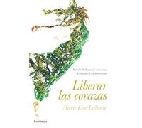 Liberar las corazas: Método y movimientos. Antigimnasia: Método de liberación de corazas. Al corazón de nuestro cuerpo