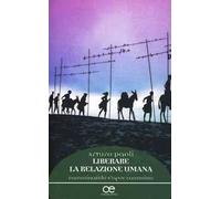 Liberare la relazione umana. Camminando s'apre cammino