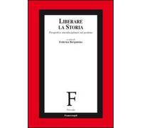 Liberare la storia. Prospettive interdisciplinari sul perdono