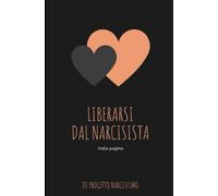 LIBERARSI DAL NARCISISTA: Volta Pagina