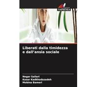 Liberati dalla timidezza e dall'ansia sociale