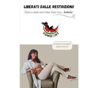 Liberati dalle restrizioni!: Stare a dieta non è mai stato così... komodo!