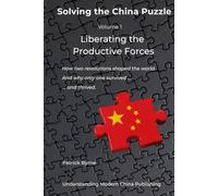 Liberating the Productive Forces: How two revolutions shaped the world. And why only one survived - and thrived.