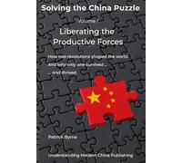 Liberating the Productive Forces: How two revolutions shaped the world. And why only one survived - and thrived.: 1