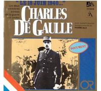 Libération-Armistice - Charles De Gaulle : 18 Juin 1940