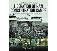 Liberation of Nazi Concentration Camps