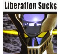 Liberation Sucks