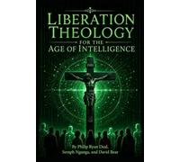 Liberation Theology for the Age of Intelligence: Artificial Intelligence, Sacred Worth, and the Ethics of Tendership: 1