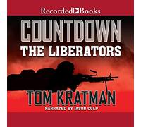 Liberators (La serie del conto alla rovescia)