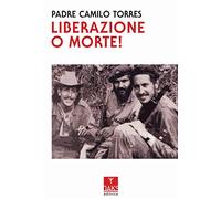 Liberazione o morte!