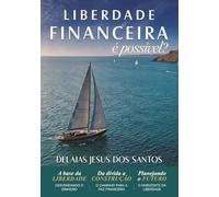 Liberdade financeira é possivel?