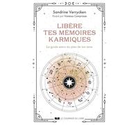 Libère tes mémoires karmiques: Le guide astro du plan de ton âme