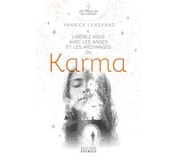 Libérez-vous avec les anges et les archanges du karma