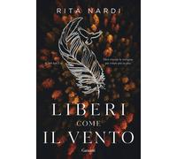 Liberi come il vento - Nardi Rita