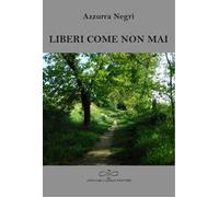 Liberi come non mai