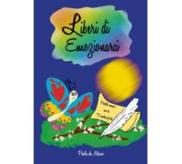 Liberi di emozionarci di Paola De Marco, 2021, Indipendently Published