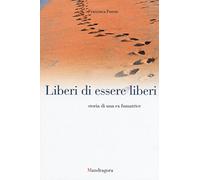 Liberi di essere liberi. Storia di una ex fumatrice