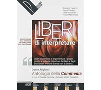 Liberi di interpretare. Storia e testi della letteratura italiana nel quadro delle civiltà europea. Per le Scuole superiori. Con e-book. Con ... della Commedia (Vol. 1/A-B)