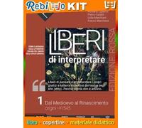 LIBERI DI INTERPRETARE VOL. 1 ED. ROSSA + ANTOLOGIA DELLA COMMEDIA (9788868896119) - Libro Scolastico + Kit Scuola con Copertine Rebillo