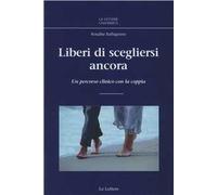 Liberi di scegliersi ancora. Un percorso clinico con la coppia